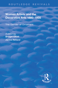 Cover image: Women Artists and the Decorative Arts 1880-1935 1st edition 9781138721456