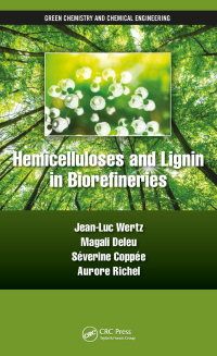 表紙画像: Hemicelluloses and Lignin in Biorefineries 1st edition 9781138720985