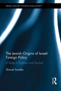 Cover image: The Jewish Origins of Israeli Foreign Policy 1st edition 9781138720497
