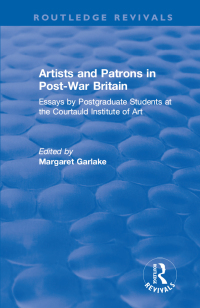 Imagen de portada: Artists and Patrons in Post-war Britain 1st edition 9781138722842