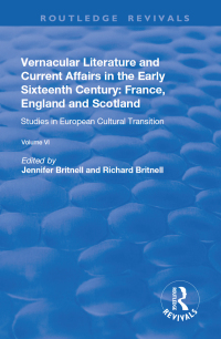 Cover image: Vernacular Literature and Current Affairs in the Early Sixteenth Century 1st edition 9781138719590