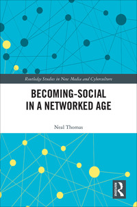 Cover image: Becoming-Social in a Networked Age 1st edition 9781138719026
