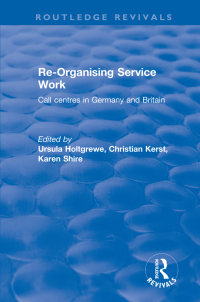 Cover image: Re-organising Service Work 1st edition 9781138718418