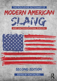 Imagen de portada: The Routledge Dictionary of Modern American Slang and Unconventional English 2nd edition 9781138722088