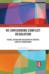 Cover image: Re-Envisioning Conflict Resolution 1st edition 9780367233310