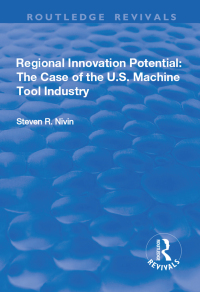 Imagen de portada: Regional Innovation Potential: The Case of the U.S. Machine Tool Industry 1st edition 9781138717091