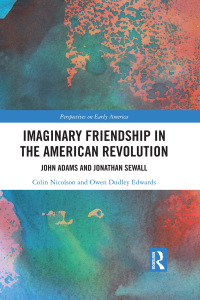 Cover image: Imaginary Friendship in the American Revolution 1st edition 9780367664350