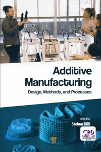 Cover image: Additive Manufacturing 1st edition 9789814774161