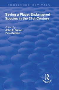 Imagen de portada: Saving a Place: Endangered Species in the 21st Century 1st edition 9781138717039