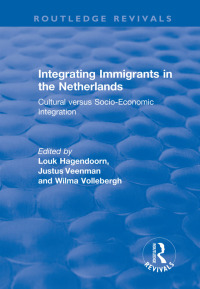 Cover image: Integrating Immigrants in the Netherlands 1st edition 9781138716377