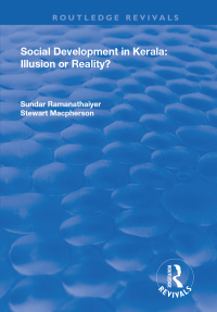 Cover image: Social Development in Kerala: Illusion or Reality? 1st edition 9781138715752