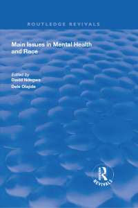 表紙画像: Main Issues in Mental Health and Race 1st edition 9781138713819