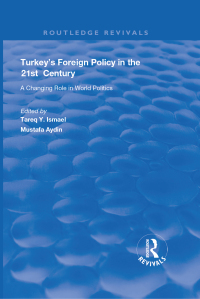 Cover image: Turkey's Foreign Policy in the 21st Century 1st edition 9781138707900