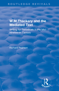 صورة الغلاف: W.M.Thackery and the Mediated Text 1st edition 9781138713444