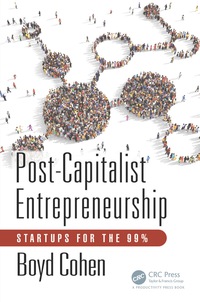 صورة الغلاف: Post-Capitalist Entrepreneurship 1st edition 9781138713390