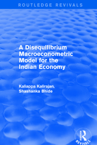 صورة الغلاف: Revival: A Disequilibrium Macroeconometric Model for the Indian Economy (2003) 1st edition 9781138709850