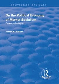 Cover image: On the Political Economy of Market Socialism 1st edition 9781138712751