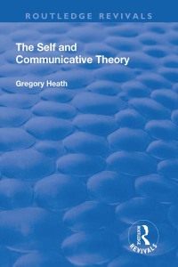 Imagen de portada: The Self and Communicative Theory 1st edition 9781138713246