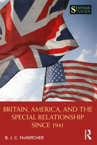 Cover image: Britain, America, and the Special Relationship since 1941 1st edition 9781138800014