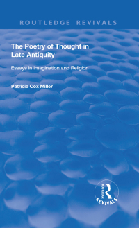 Omslagafbeelding: hThe Poetry of Thought in Late Antiquity 1st edition 9781138711990