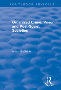 Imagen de portada: Organized Crime, Prison and Post-Soviet Societies 1st edition 9781138710962