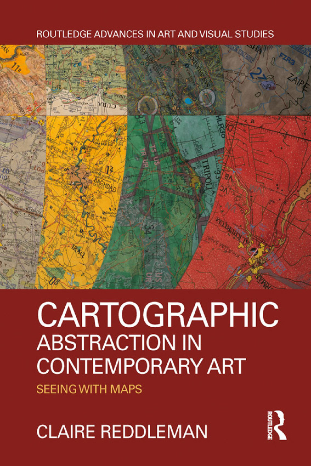 Cartographic Abstraction in Contemporary Art Seeing with Maps 1st Edition