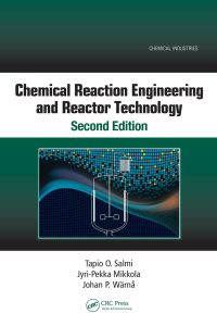 Cover image: Chemical Reaction Engineering and Reactor Technology, Second Edition 2nd edition 9781138712508
