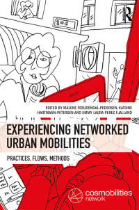 Cover image: Experiencing Networked Urban Mobilities 1st edition 9780367331818