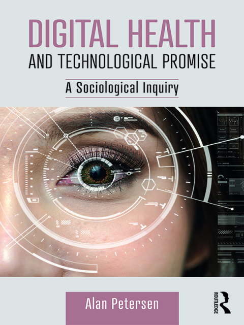 Digital Health and Technological Promise: A Sociological Inquiry, 1st Edition - FULL INSTANT DOWNLOAD | PDF DOCX EPUB