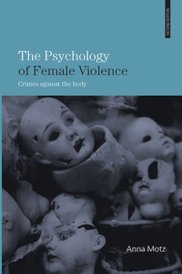 Imagen de portada: The Psychology of Female Violence 2nd edition 9780415403863