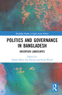 Cover image: Politics and Governance in Bangladesh 1st edition 9780367885441