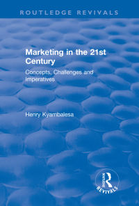 Cover image: Marketing in the 21st Century 1st edition 9781138707726