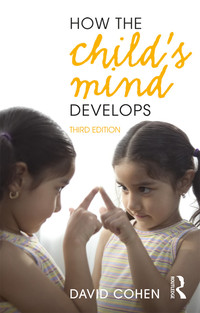 Cover image: How the Child's Mind Develops 3rd edition 9781138707528