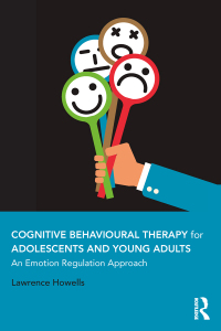 Immagine di copertina: Cognitive Behavioural Therapy for Adolescents and Young Adults 1st edition 9781138707467