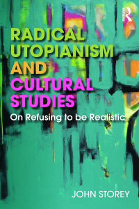 Imagen de portada: Radical Utopianism and Cultural Studies 1st edition 9781138706866