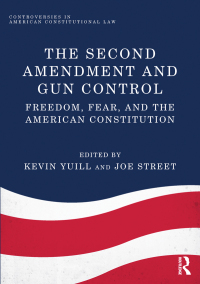 صورة الغلاف: The Second Amendment and Gun Control 1st edition 9781138706286