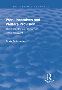 صورة الغلاف: Work Incentives and Welfare Provision 1st edition 9781138706200