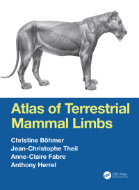 Cover image: Atlas of Terrestrial Mammal Limbs 1st edition 9781032240879