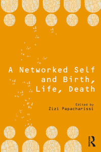 صورة الغلاف: A Networked Self and Birth, Life, Death 1st edition 9781138705883