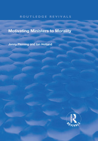 Imagen de portada: Motivating Ministers to Morality 1st edition 9781138704961