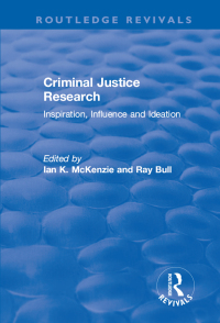 Omslagafbeelding: Criminal Justice Research: Inspiration Influence and Ideation 1st edition 9781138704510