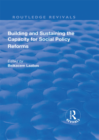 Cover image: Building and Sustaining the Capacity for Social Policy Reforms 1st edition 9781138703964