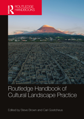 Cover image: Routledge Handbook of Cultural Landscape Practice 1st edition 9781032415147