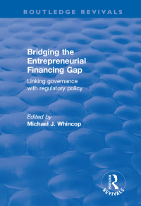 Cover image: Bridging the Entrepreneurial Financing Gap 1st edition 9781315203317