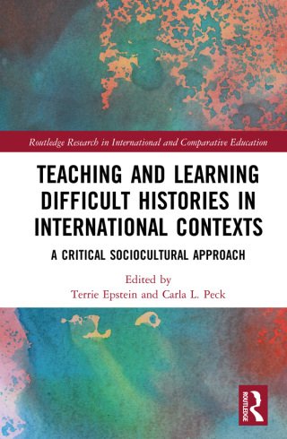 表紙画像: Teaching and Learning Difficult Histories in International Contexts 1st edition 9780367887537