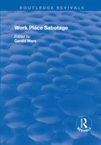 Cover image: Work Place Sabotage 1st edition 9781138636354