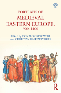 Titelbild: Portraits of Medieval Eastern Europe, 900–1400 1st edition 9781138637047