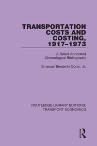 Cover image: Transportation Costs and Costing, 1917-1973 1st edition 9781138706583