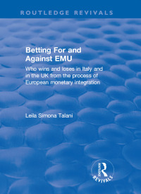 Omslagafbeelding: Betting for and Against EMU 1st edition 9781138700840