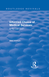 Imagen de portada: Informed Choice of Medical Services: Is the Law Just? 1st edition 9781138635562